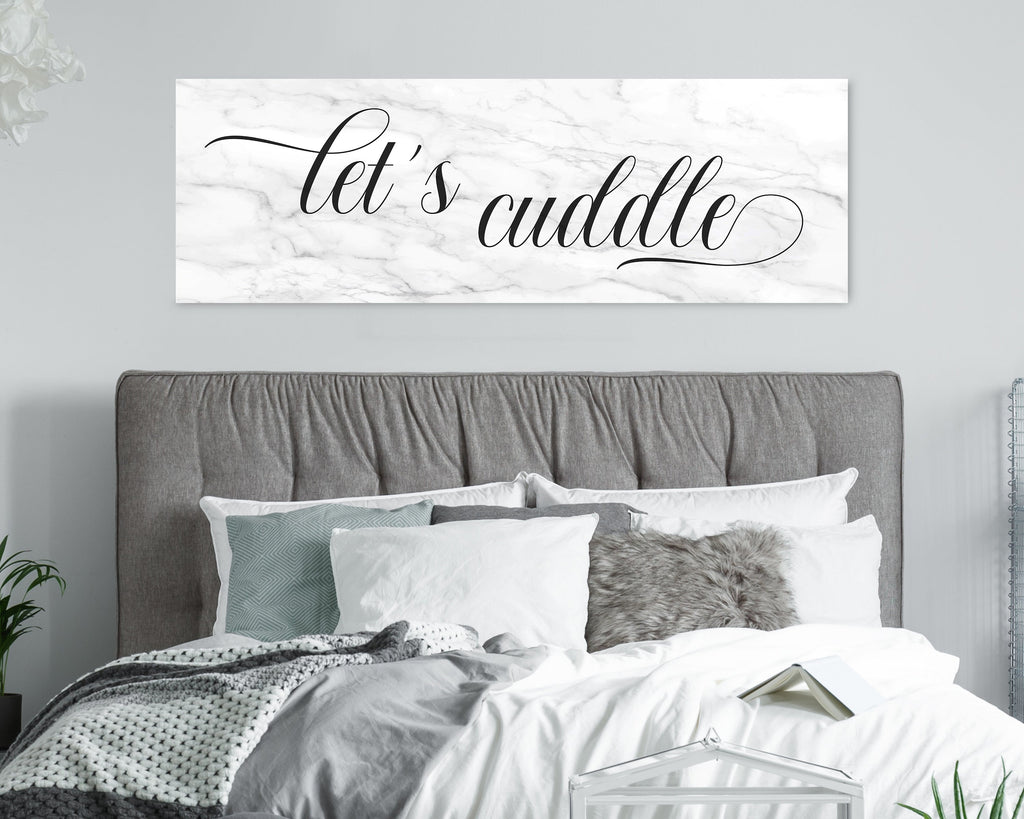 Let's Cuddle Bedroom Sign • Over Bed Decor • Romantic Wall Art